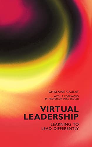 Virtual Leadership: Learning to Lead Differently