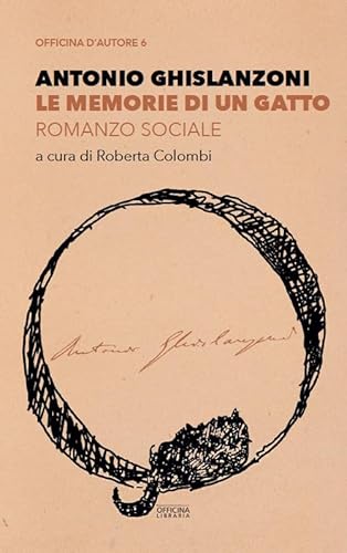 Le memorie di un gatto. Romanzo sociale (Officina d'autore)