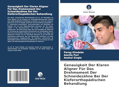 Genauigkeit Der Klaren Aligner Für Das Drehmoment Der Schneidezähne Bei Der Kieferorthopädischen Behandlung: Eine Systematische Überprüfung