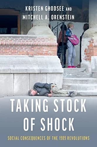 Taking Stock of Shock: Social Consequences of the 1989 Revolutions von Oxford University Press Inc