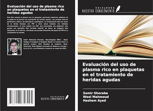 Evaluación del uso de plasma rico en plaquetas en el tratamiento de heridas agudas von Ediciones Nuestro Conocimiento