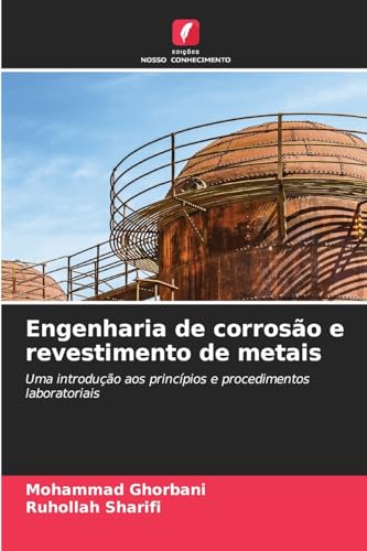 Engenharia de corrosão e revestimento de metais: Uma introdução aos princípios e procedimentos laboratoriais von Edições Nosso Conhecimento