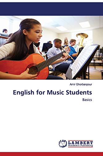 English for Music Students: Basics von LAP Lambert Academic Publishing