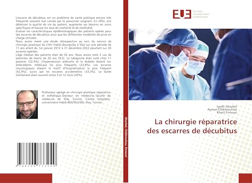 La chirurgie réparatrice des escarres de décubitus von Éditions universitaires européennes