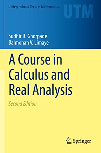 A Course in Calculus and Real Analysis (Undergraduate Texts in Mathematics) von Springer
