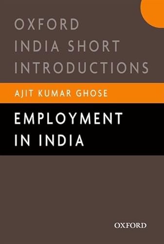 Employment in India (Oxford India Short Introductions) von Oxford University Press