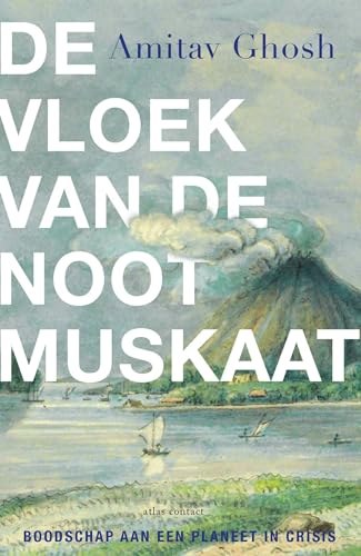 De vloek van de nootmuskaat: Boodschap aan een planeet in crisis De vloek van de nootmuskaat: Boodschap aan een planeet in crisis von Atlas Contact