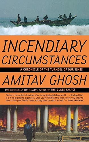 Incendiary Circumstances Pa: A Chronicle of the Turmoil of our Times