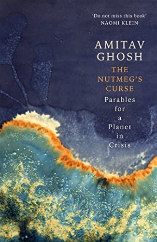 The Nutmeg's Curse: Parables for a Planet in Crisis von Hodder And Stoughton Ltd.