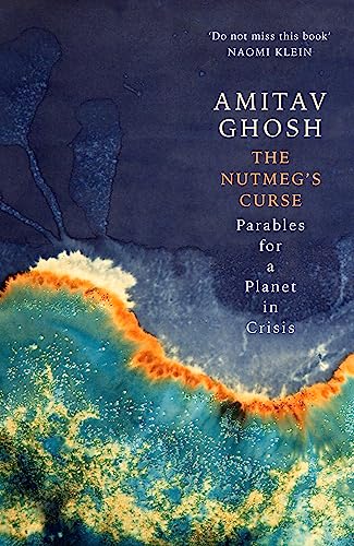 The Nutmeg's Curse: Parables for a Planet in Crisis von Hodder And Stoughton Ltd.