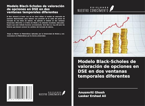 Modelo Black-Scholes de valoración de opciones en DSE en dos ventanas temporales diferentes Modelo Black-Scholes de valoración de opciones en DSE en dos ventanas temporales diferentes
