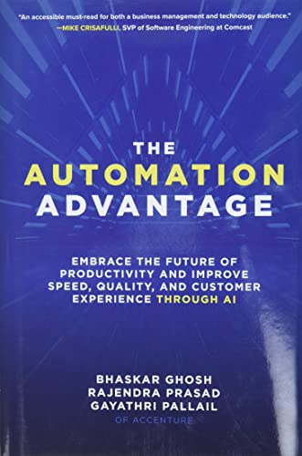 The Automation Advantage: Embrace the Future of Productivity and Improve Speed, Quality, and Customer Experience Through AI von McGraw-Hill Education