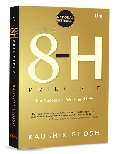 The 8-H Principle: For Success at Work and Life von OM BOOKS INTERNATIONAL