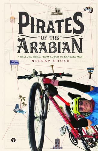Pirates Of The Arabian: A Helluva Trip... From Kutch To Kanyakumari von TWAGAA International