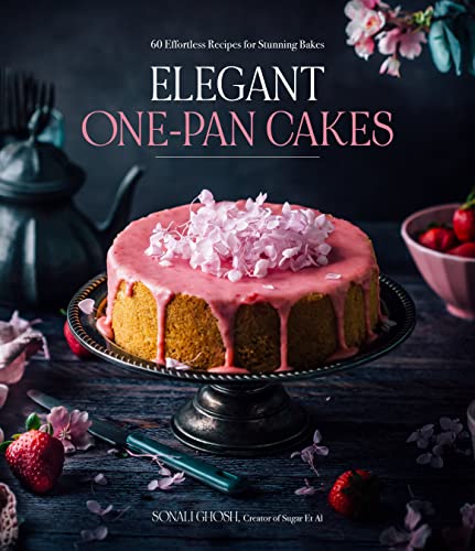 Elegant One-pan Cakes: 60 Effortless Recipes for Stunning Bakes von MacMillan (US)