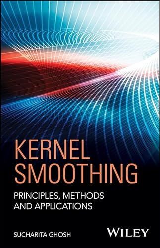 Kernel Smoothing: Principles, Methods and Applications von Wiley
