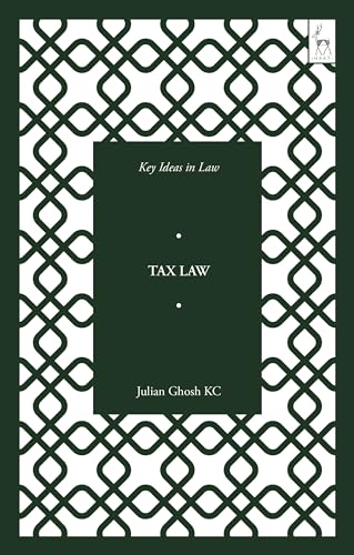 Key Ideas in Tax Law (Key Ideas in Law) von Hart Publishing