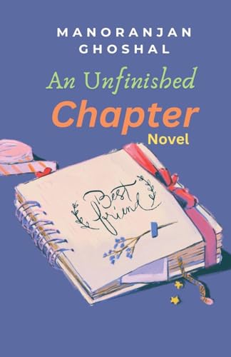 An Unfinished Chapter von manoranjan ghoshal