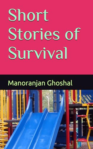 Short Stories of Survival Short Stories of Survival von Independently published