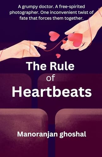 The Rule of Heartbeats The Rule of Heartbeats von manoranjan ghoshal