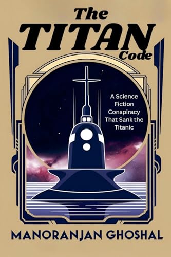 The Titan Code von manoranjan ghoshal