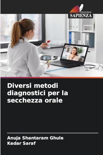 Diversi metodi diagnostici per la secchezza orale von Edizioni Sapienza