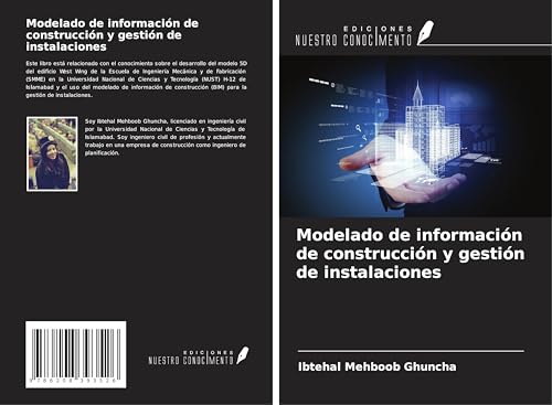 Modelado de información de construcción y gestión de instalaciones von Ediciones Nuestro Conocimiento