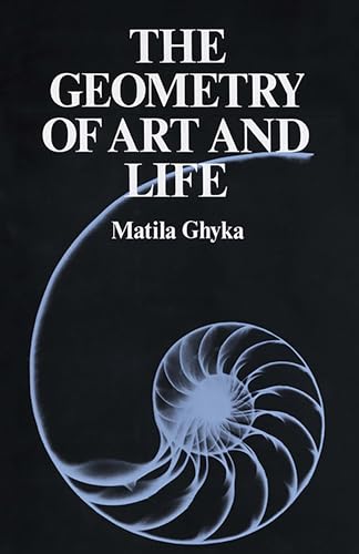 The Geometry of Art and Life von Dover Publications