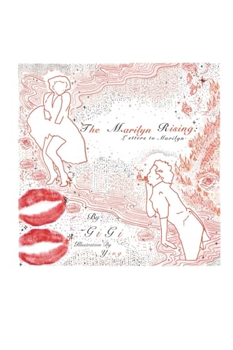 The Marilyn Rising: Letters to Marilyn von GiGi