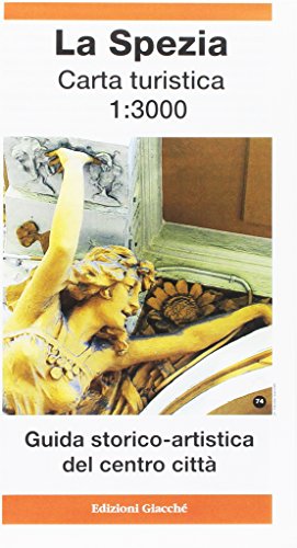 La Spezia carta turistica 1:3.000. Guida storico-artistica del centro città von Giacché Edizioni