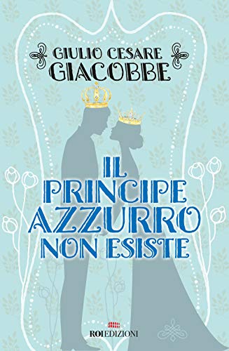 Il principe azzurro non esiste (Crescita personale)