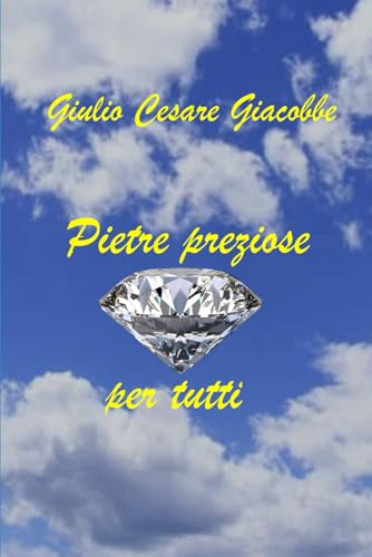 Pietre preziose per tutti Pietre preziose per tutti von Independently published