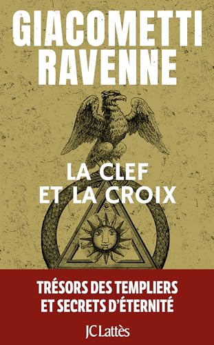 La clef et la croix: Thriller von Jean Claude Lattès Ed.