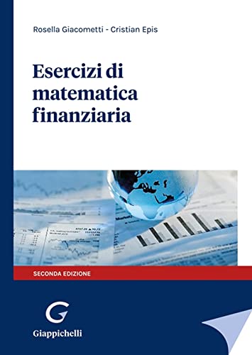 Esercizi di matematica finanziaria von Giappichelli