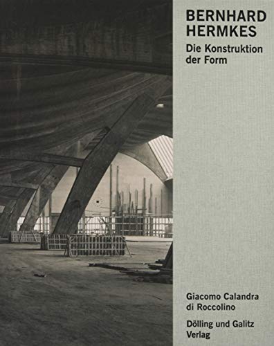 Bernhard Hermkes.: Die Konstruktion der Form (Schriftenreihe des Hamburgischen Architekturarchivs)