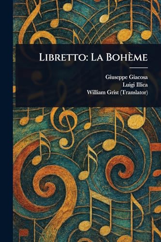 Libretto: La Bohème von Anson Street Press