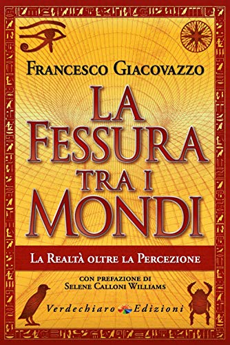 La fessura tra i mondi. La realtà oltre la percezione (Spiritualità) von SPIRITUALITÀ