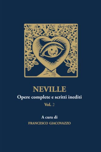 NEVILLE Opere complete e scritti inediti Vol.2
