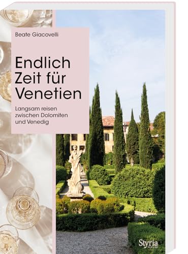 Endlich Zeit für Venetien: Langsam reisen zwischen Dolomiten und Venedig