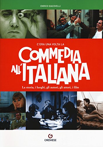 C'era una volta la commedia all'italiana (Gli album) von Gremese Editore