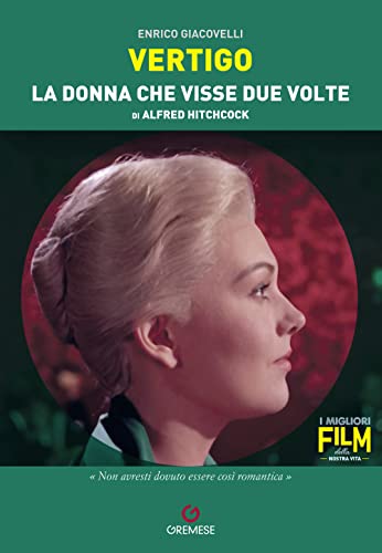 Vertigo. La donna che visse due volte di Alfred Hitchcock (I migliori film della nostra vita)