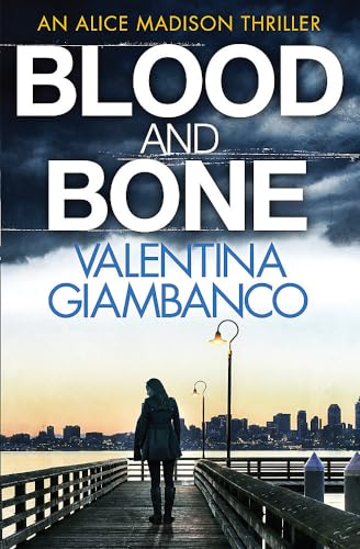 Blood and Bone: Detective Alice Madison (3) von Quercus
