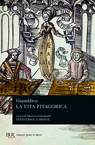 La vita pitagorica. Testo greco a fronte (BUR Classici greci e latini, Band 825)