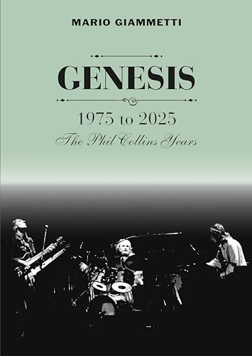 GENESIS 1975 to 2025: The Phil Collins Years von Kingmaker Publishing