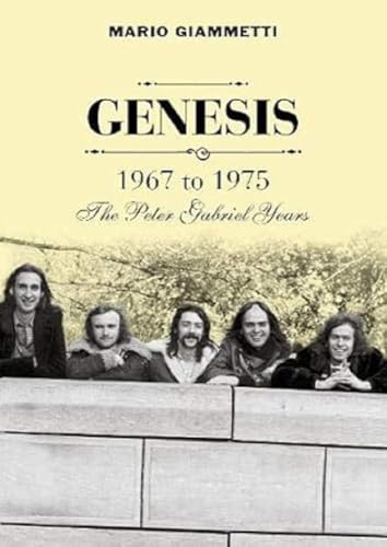 Genesis 1967 to 1975: The Peter Gabriel Years
