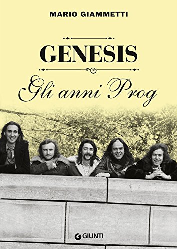 Genesis: Gli anni Prog (Bizarre)