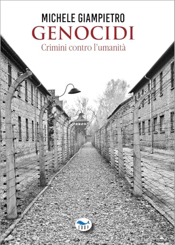 Genocidi. Crimini contro l'umanità (Studi & saggi) von EdUP