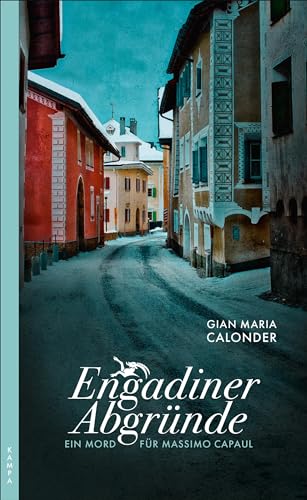 Engadiner Abgründe: Ein Mord für Massimo Capaul