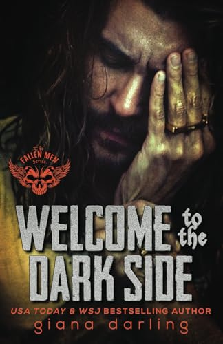 Welcome to the Dark Side (The Fallen Men, Band 2) von Giana Darling