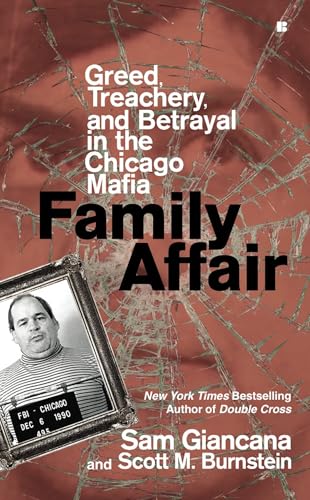 Family Affair: Greed, Treachery, and Betrayal in the Chicago Mafia von BERKLEY